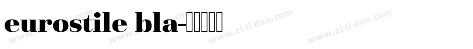 eurostile bla字体转换